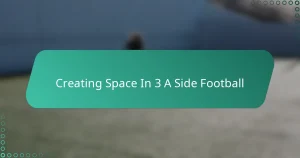 Creating Space In 3 A Side Football