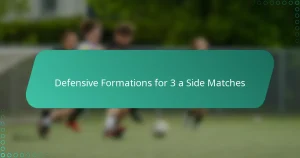 Defensive Formations for 3 a Side Matches